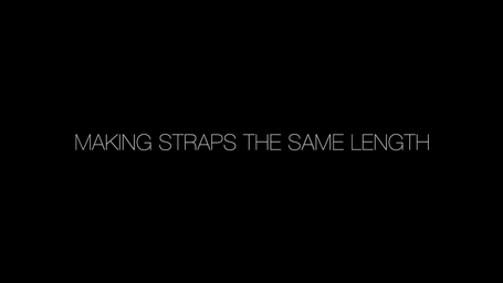 Making Straps the Same Length